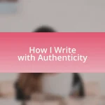 How I Write with Authenticity