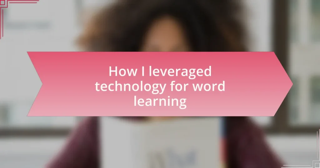 How I leveraged technology for word learning