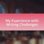 My Experience with Writing Challenges