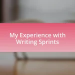 My Experience with Writing Sprints