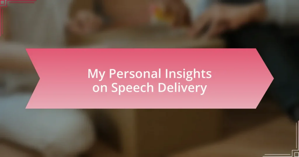 My Personal Insights on Speech Delivery