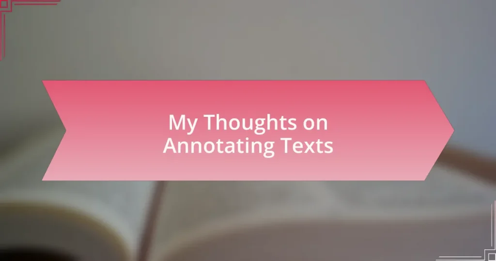 My Thoughts on Annotating Texts