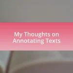My Thoughts on Annotating Texts