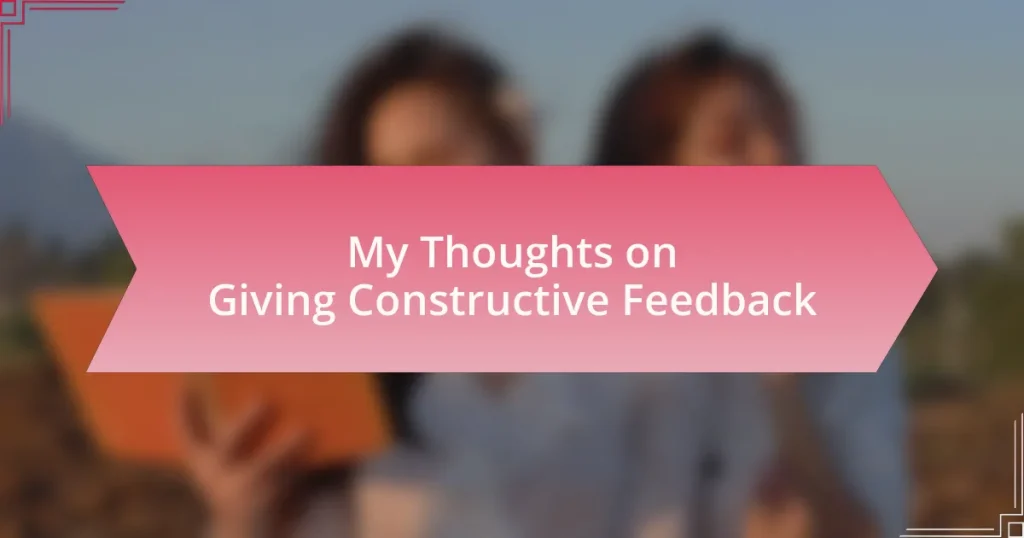 My Thoughts on Giving Constructive Feedback