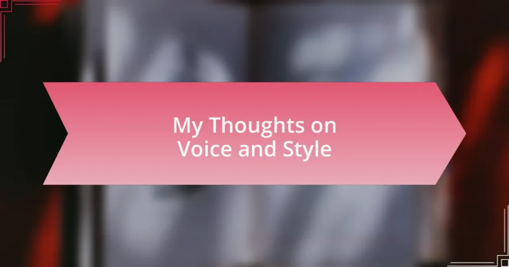 My Thoughts on Voice and Style
