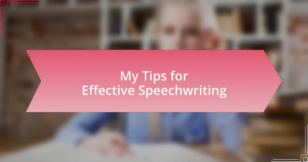 My Tips for Effective Speechwriting