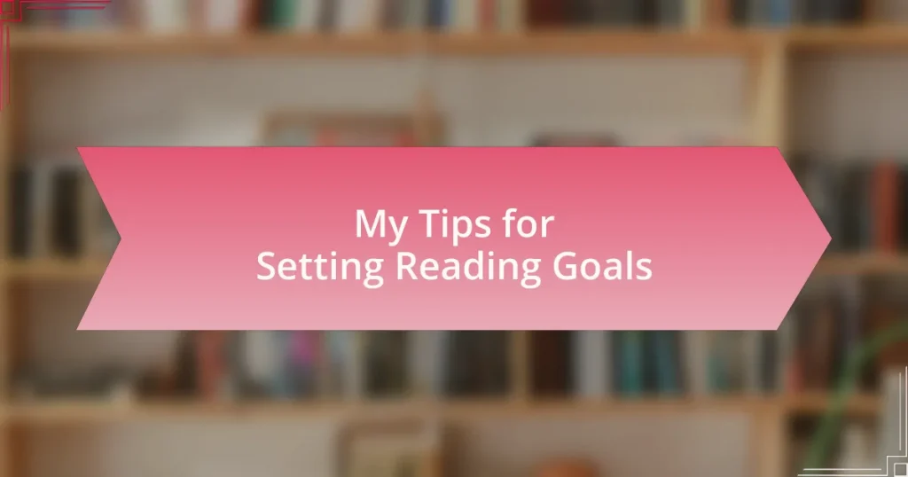 My Tips for Setting Reading Goals
