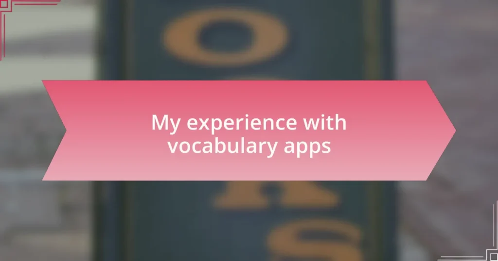 My experience with vocabulary apps