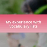 My experience with vocabulary lists