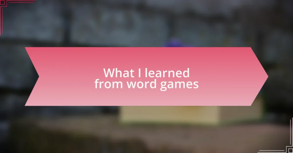 What I learned from word games