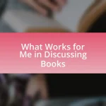 What Works for Me in Discussing Books