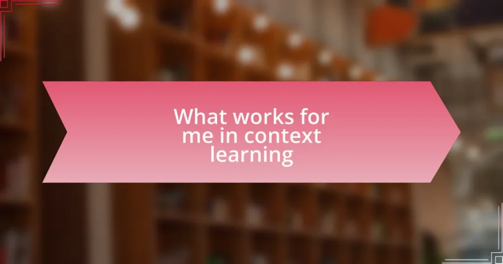 What works for me in context learning